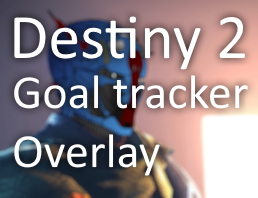 Destiny 2 - Goal tracker